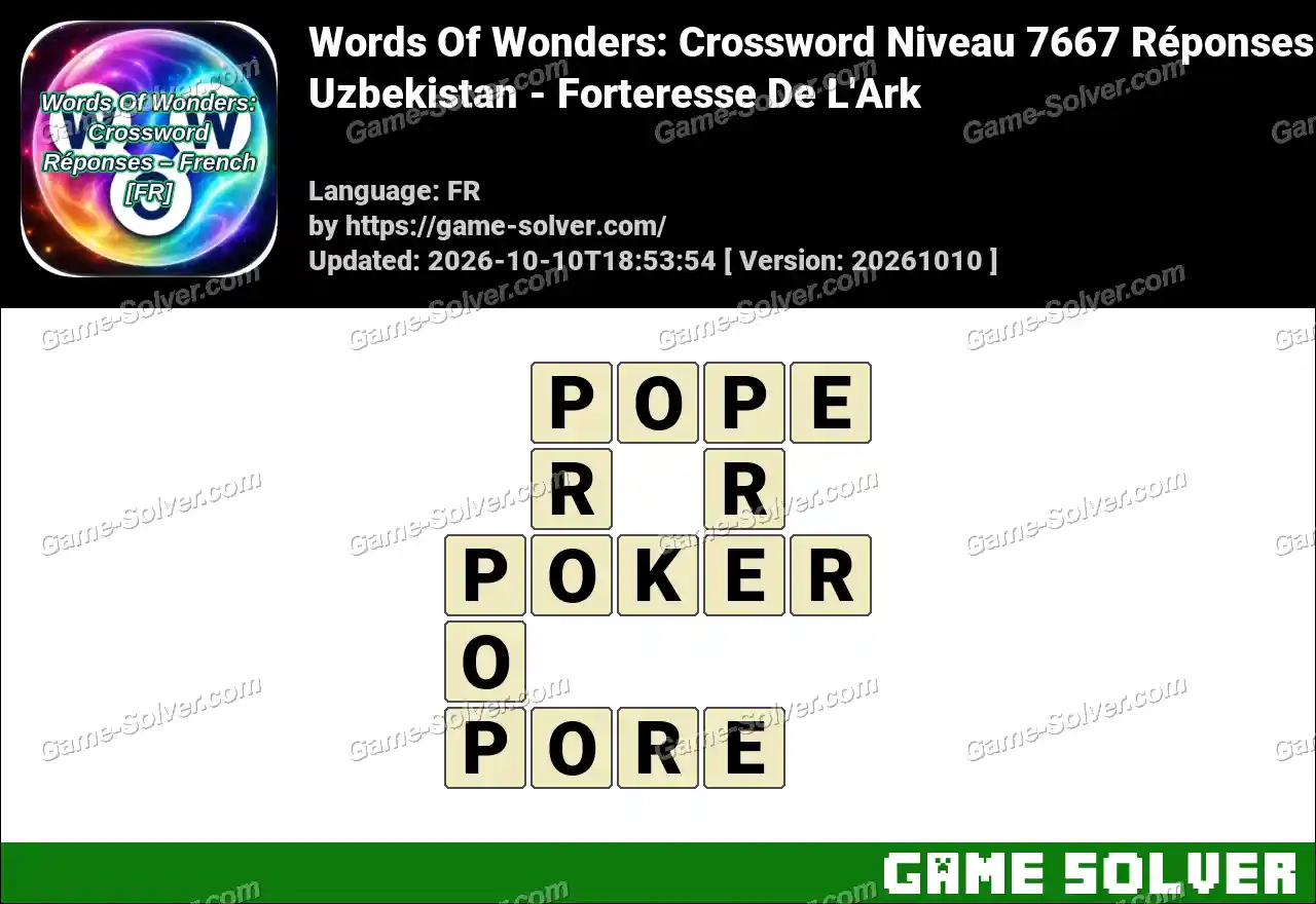 Words Of Wonders: Crossword Niveau 7667 Réponses – Uzbekistan – Forteresse De L’Ark